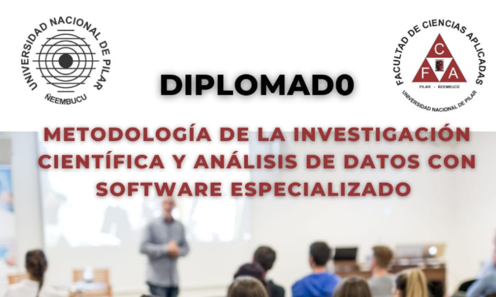 Diplomado en Metodología de la Investigación Científica y Análisis de Datos con software especializado.